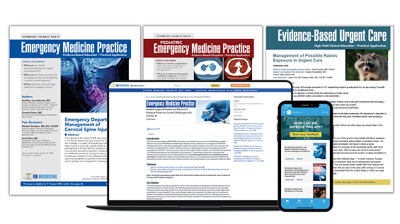 Complete - Emergency Medicine Practice, Pediatric Emergency Medicine Practice, and Evidence-Based Urgent Care